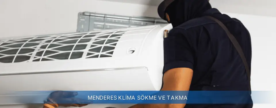 Menderes İlçemi General Electric Klima Sökme ve Takma